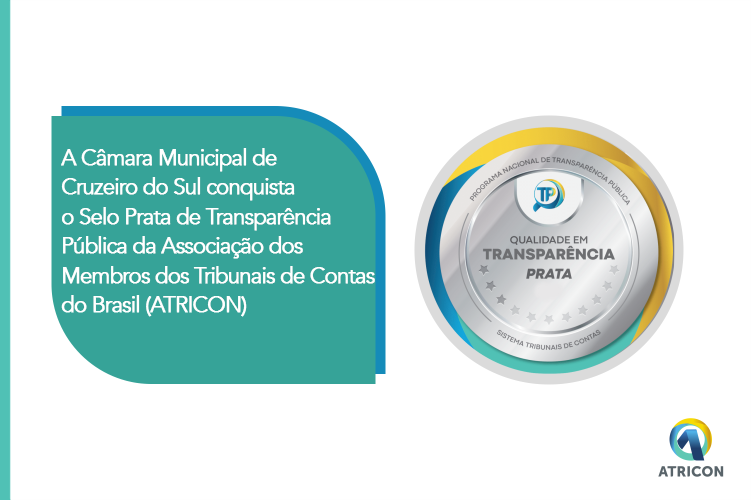 Câmara Municipal de Cruzeiro do Sul recebe Selo Prata em Avaliação do Programa Nacional de Transparência Pública